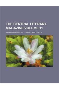 The Central Literary Magazine Volume 11
