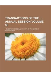 Transactions of the Annual Session Volume 36