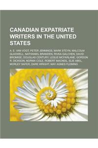 Canadian Expatriate Writers in the United States