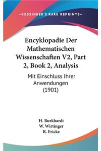 Encyklopadie Der Mathematischen Wissenschaften V2, Part 2, Book 2, Analysis