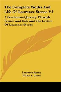 The Complete Works and Life of Laurence Sterne V3