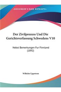 Der Zivilprozess Und Die Gerichtsverfassung Schwedens V10
