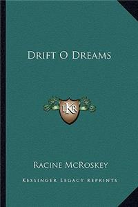 Drift O Dreams