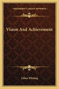 Vision and Achievement