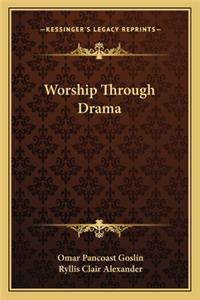 Worship Through Drama