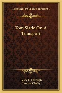 Tom Slade On A Transport