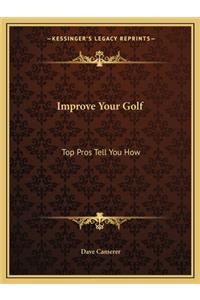 Improve Your Golf