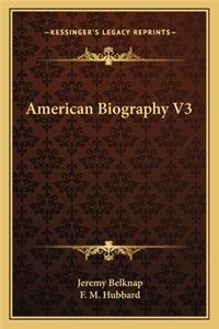 American Biography V3