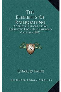 The Elements of Railroading