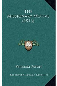 The Missionary Motive (1913)