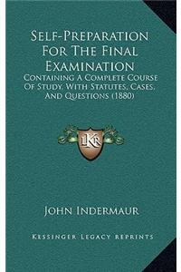 Self-Preparation for the Final Examination