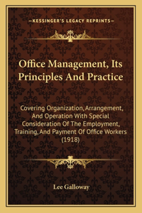 Office Management, Its Principles And Practice