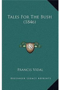 Tales for the Bush (1846)