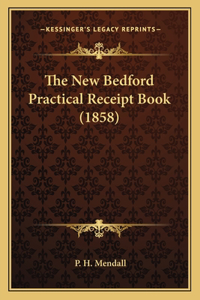 New Bedford Practical Receipt Book (1858)