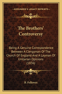 Brothers' Controversy