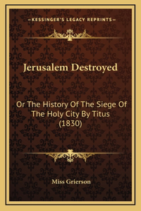 Jerusalem Destroyed