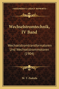 Wechselstromtechnik, IV Band
