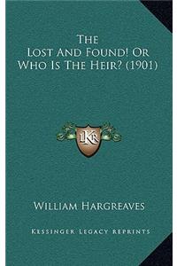 The Lost And Found! Or Who Is The Heir? (1901)