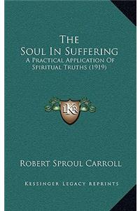 The Soul In Suffering
