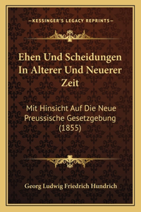 Ehen Und Scheidungen In Alterer Und Neuerer Zeit