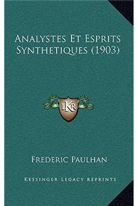 Analystes Et Esprits Synthetiques (1903)