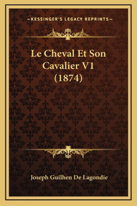 Le Cheval Et Son Cavalier V1 (1874)