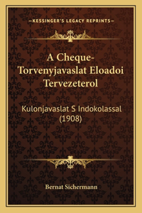 A Cheque-Torvenyjavaslat Eloadoi Tervezeterol