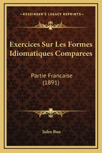 Exercices Sur Les Formes Idiomatiques Comparees