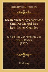 Bereicherungsanspruche Und Der Mangel Des Rechtlichen Grundes