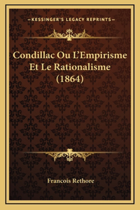 Condillac Ou L'Empirisme Et Le Rationalisme (1864)