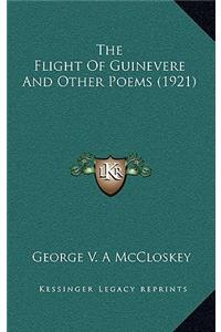 The Flight Of Guinevere And Other Poems (1921)