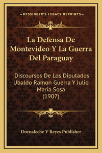 La Defensa De Montevideo Y La Guerra Del Paraguay