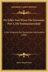 Die Lehre Vom Wesen Des Gewissens, Part 1, Die Franziscanerschule