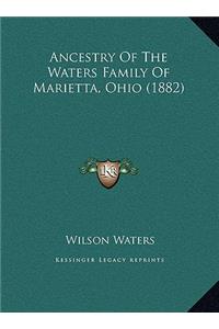 Ancestry Of The Waters Family Of Marietta, Ohio (1882)