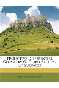 Projective Differential Geometry of Triple Systems of Surfaces