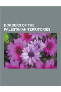 Borders of the Palestinian Territories: 1949 Armistice Agreements, Balfour Declaration, Churchill White Paper, Faisal-Weizmann Agreement, Israel and E