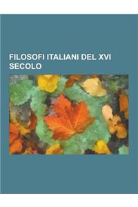 Filosofi Italiani del XVI Secolo