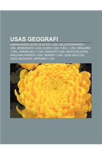 Usas Geografi: Amerikanske Oyer, Bukter I USA, Delstatsparker I USA, Demninger I USA, Elver I USA, Fjell I USA, Innsjoer I USA