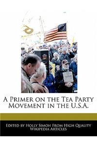 A Primer on the Tea Party Movement in the U.S.A.