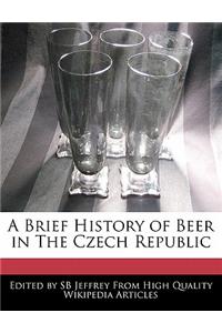 A Brief History of Beer in the Czech Republic