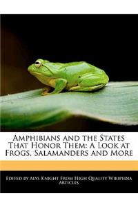 Amphibians and the States That Honor Them
