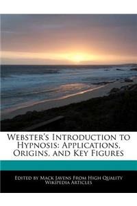 Webster's Introduction to Hypnosis