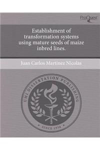 Establishment of Transformation Systems Using Mature Seeds of Maize Inbred Lines.