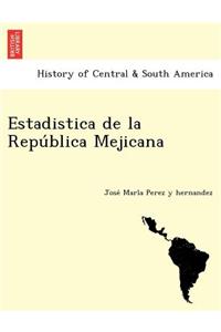 Estadistica de la República Mejicana