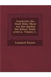 Geschichte Der Stadt Köln