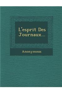 L'Esprit Des Journaux...