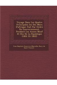 Voyage Dans Les Quatre Principales Les Des Mers D'Afrique