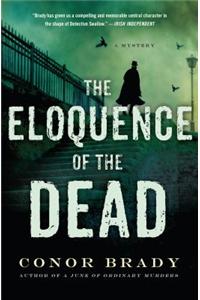 The Eloquence of the Dead