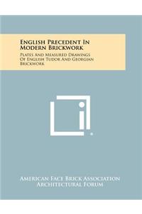 English Precedent in Modern Brickwork