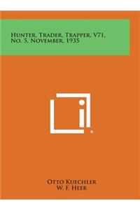 Hunter, Trader, Trapper, V71, No. 5, November, 1935